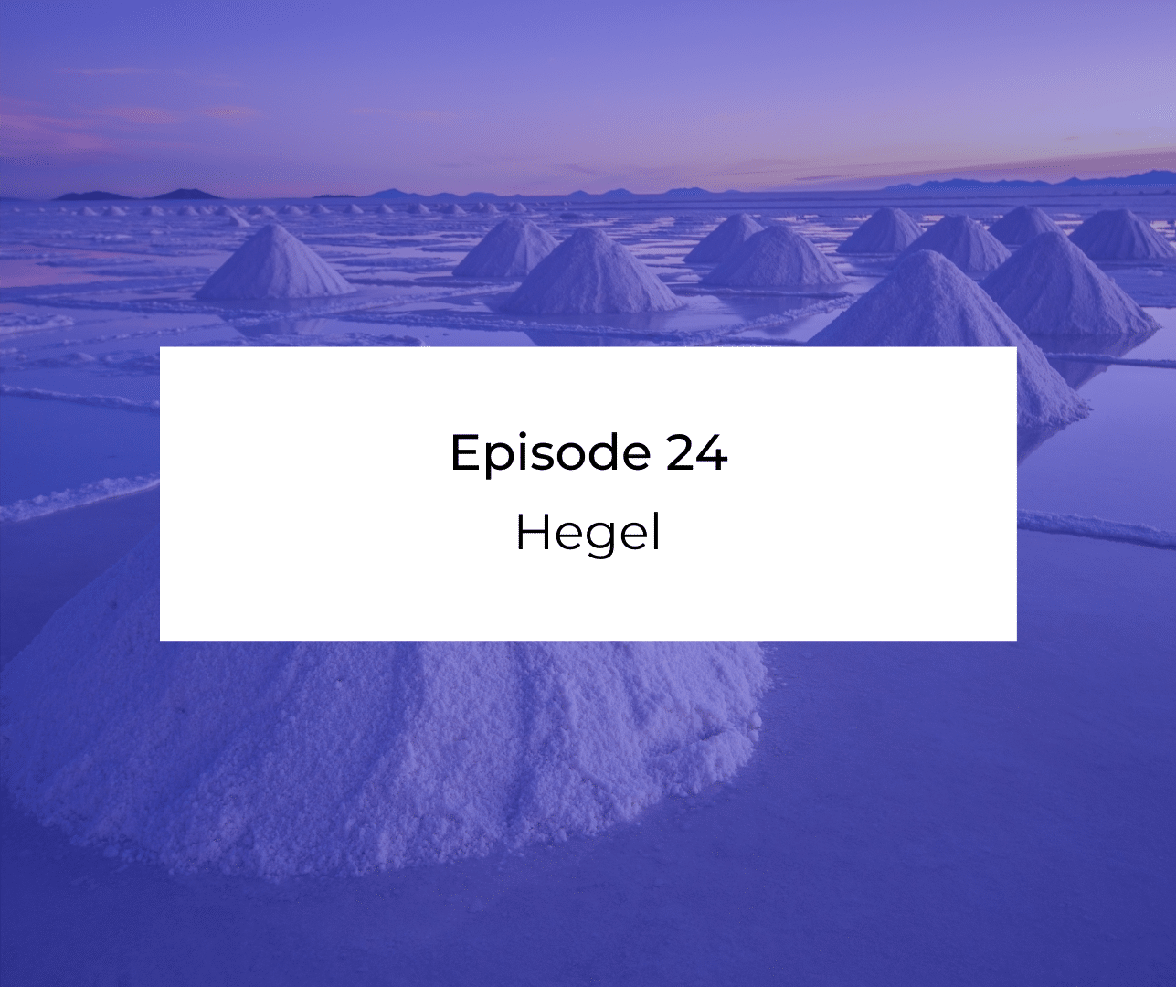 Episode 24: Awakening from the Meaning Crisis - Hegel